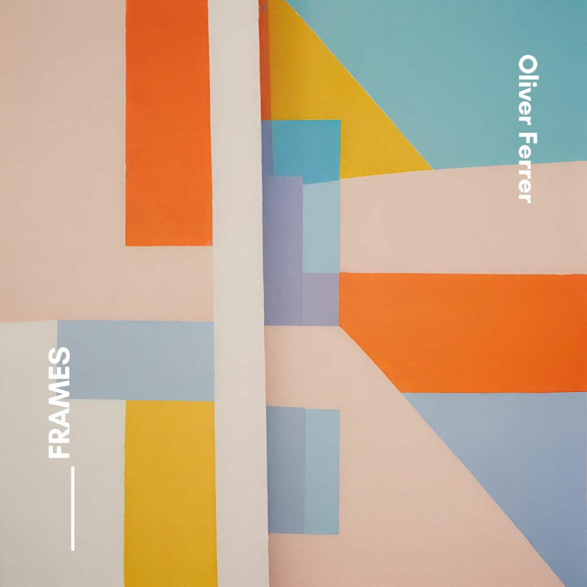 Oliver Ferrer - Frames